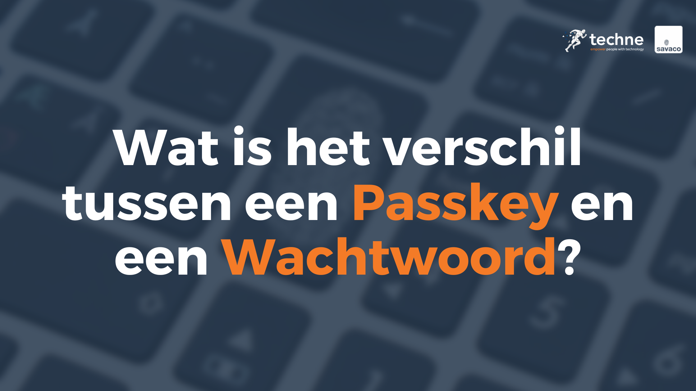 Passkey vs wachtwoord